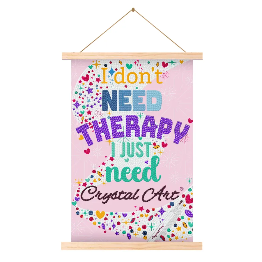 Craft Buddy Crystal Art I Don't Need Therapy scroll 20x30