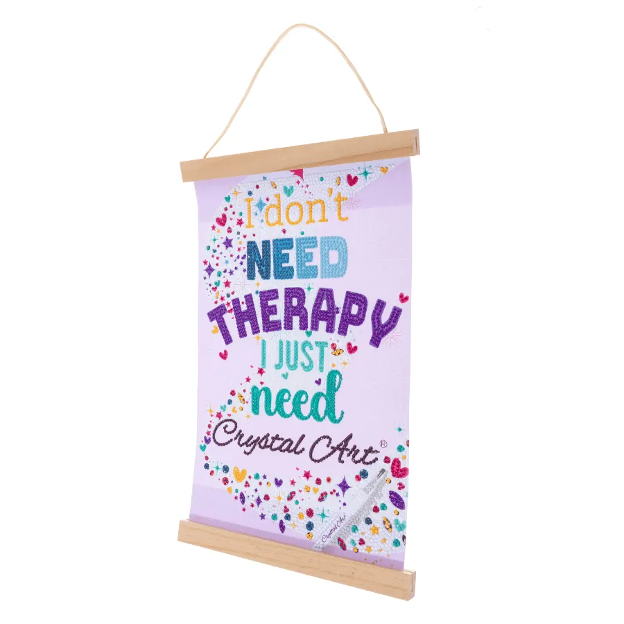 Craft Buddy Crystal Art I Don't Need Therapy scroll 20x30